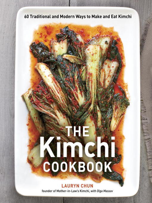 Title details for The Kimchi Cookbook by Lauryn Chun - Available